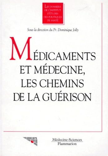 Medicaments Et Medecine, Les Chemins De La Guerison book