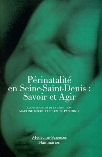 Périnatalité en Seine-Saint-Denis : Savoir et Agir book