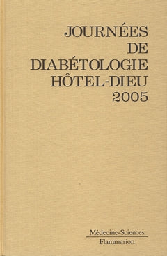 Journées de diabétologie de l'Hôtel-Dieu : 2005 Books