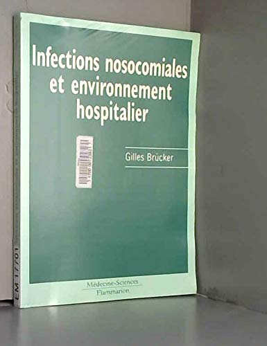 Infections nosocomiales et environnement hospitalier book