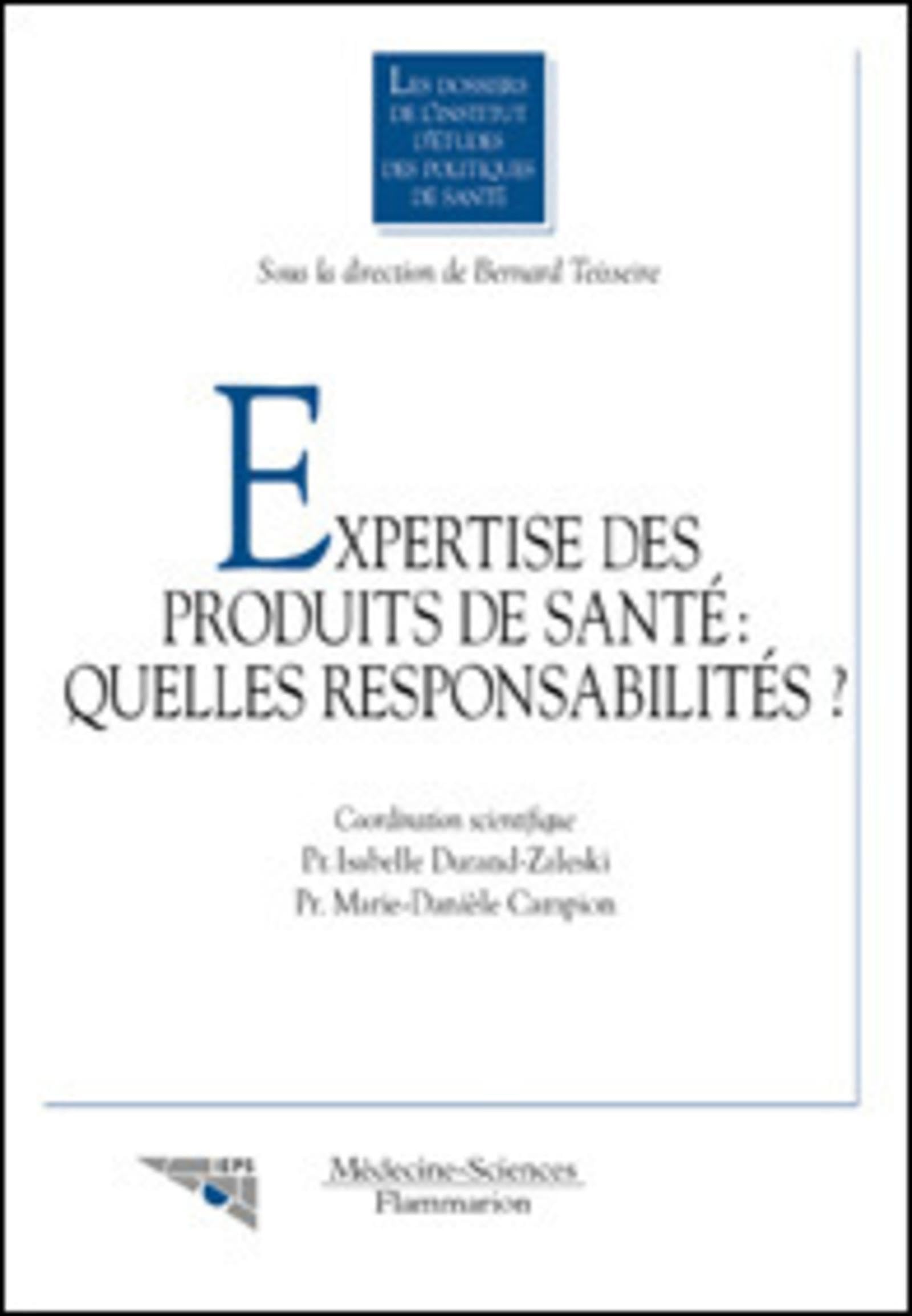 Expertise des produits de santé : quelles responsabilités ? (Les dossiers de l'Institut d'Études des Politiques de Santé) book