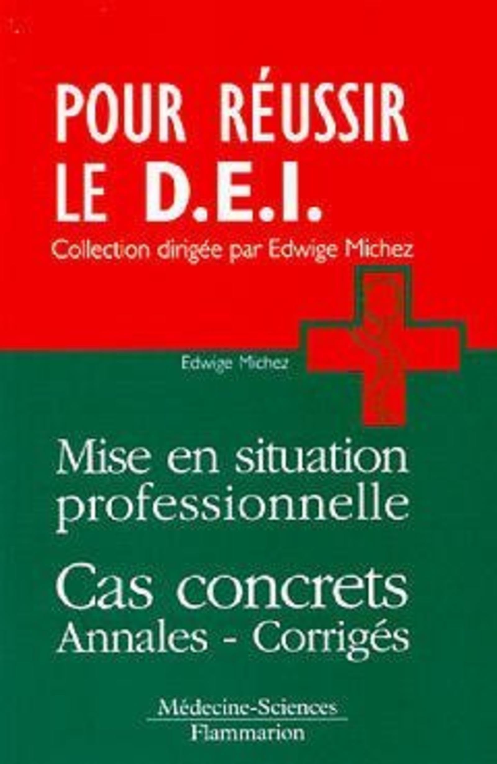 Mise en situation professionnelle. Cas concrets annales - corrigés: Cas concrets, Annales et corrigés Medicine