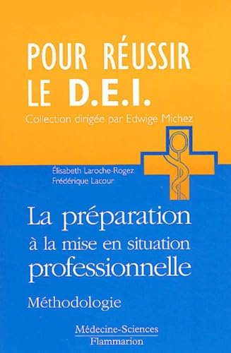 La Préparation à la mise en situation professionnelle : Méthodologie book