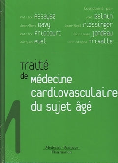 Traité de médecine cardio-vasculaire du sujet âgé Medicine