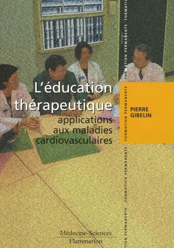 L'éducation thérapeutique : application aux malades cardiovasculaires Books