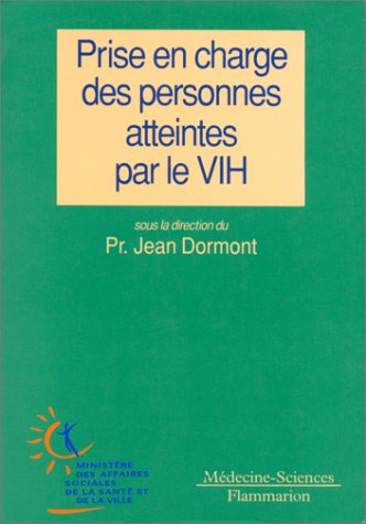 Prise en charge des personnes atteintes par le VIH: Rapport au Ministre, groupe d'experts book