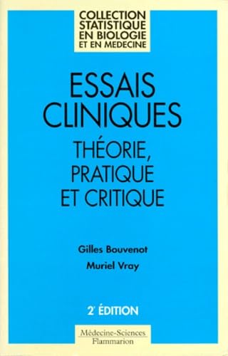 Essais Cliniques Theorie, Pratique Et Critique. 2eme Edition book