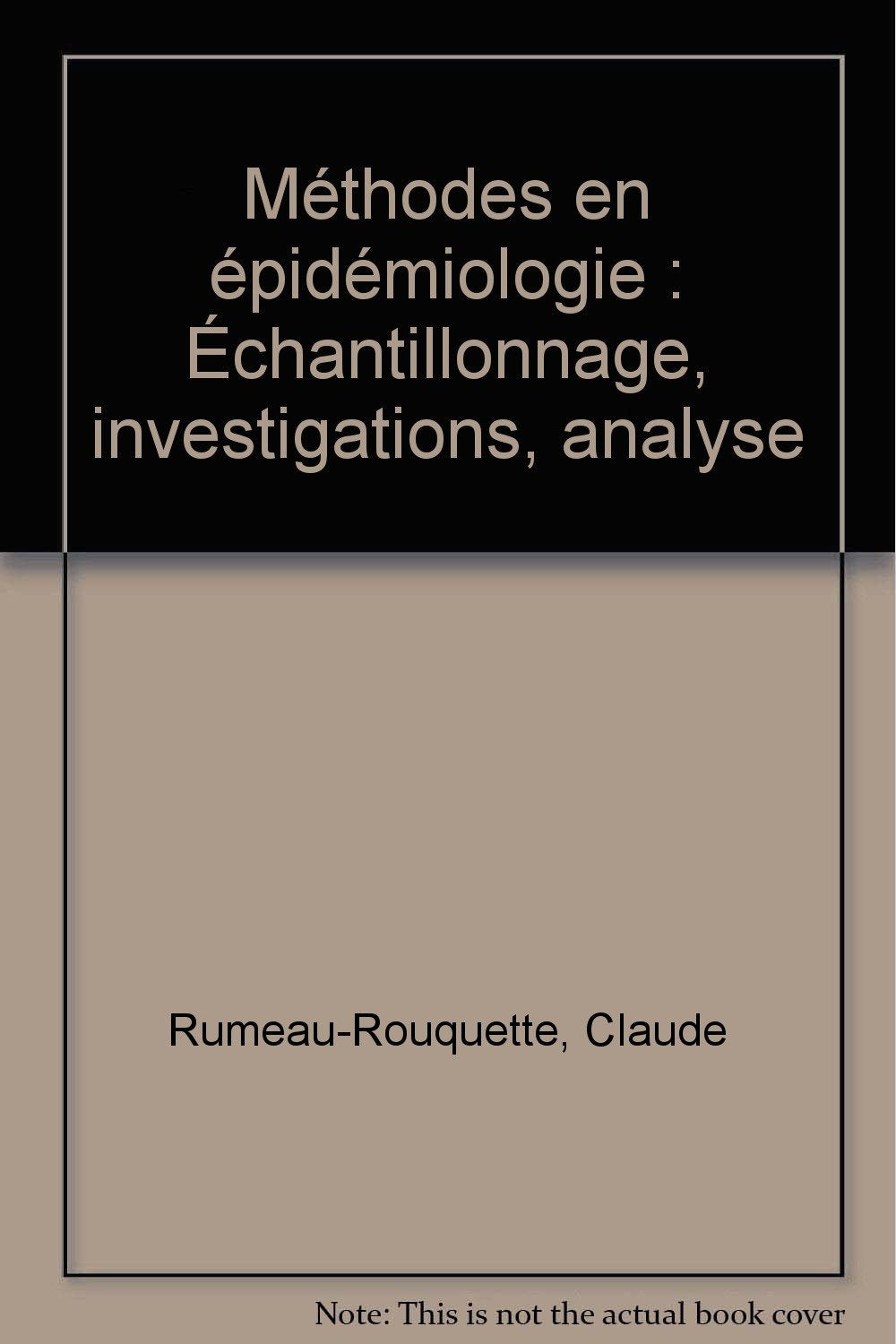 Méthodes en épidémiologie: Échantillonnage, investigations, analyse book