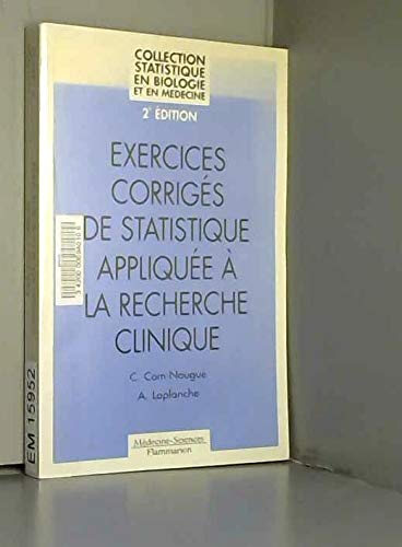 Exercices corrigés de statistique appliquée à la recherche clinique Books