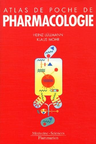 Atlas De Poche De Pharmacologie. 3eme Edition Medicine
