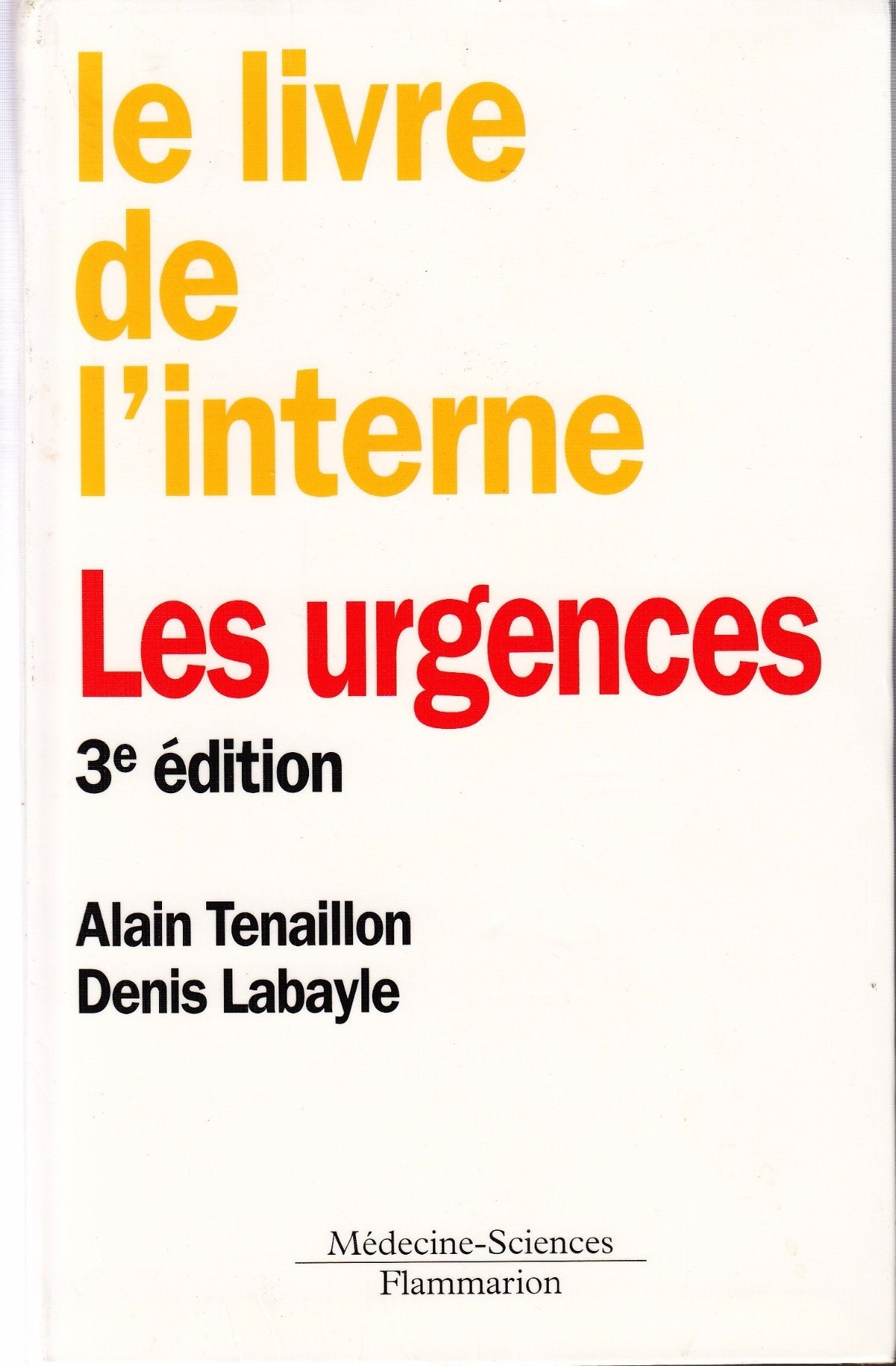 Le livre de l'interne : Les urgences Medicine