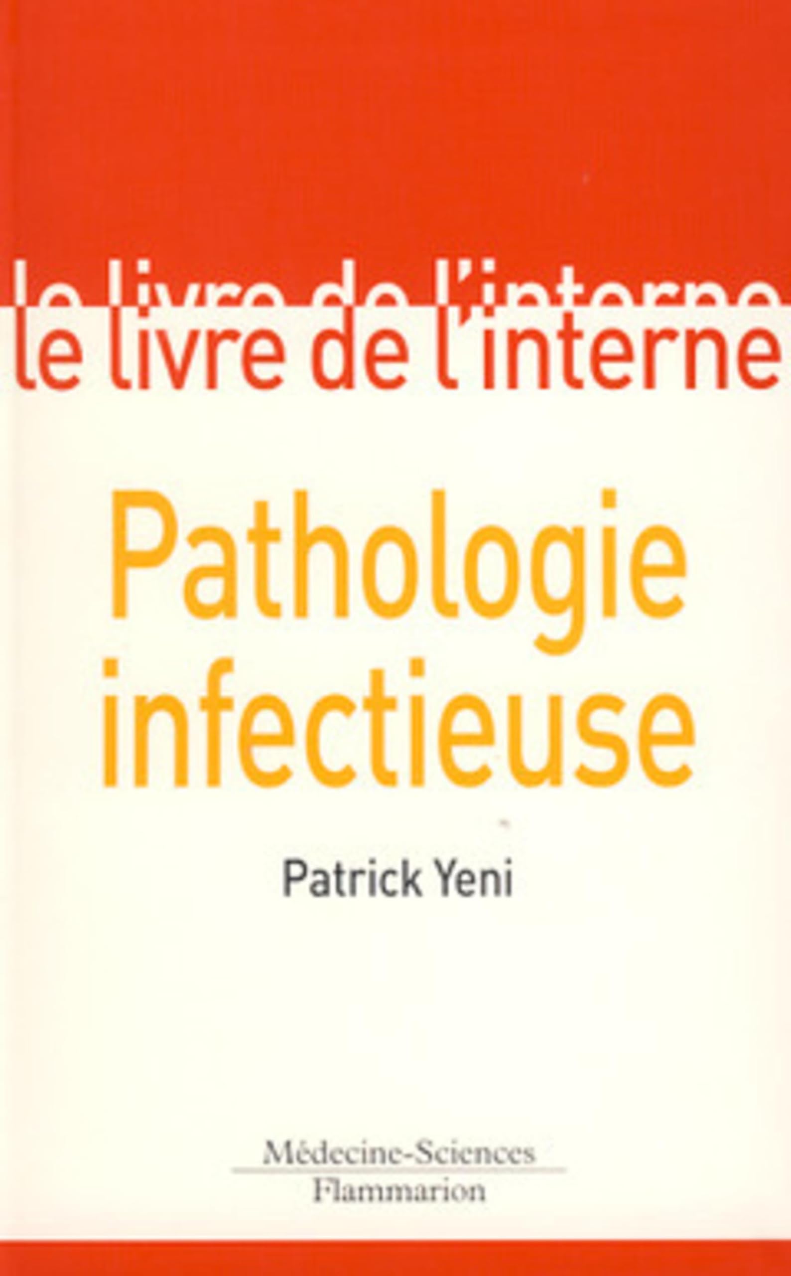 Le livre de l'interne : Pathologie infectueuse book