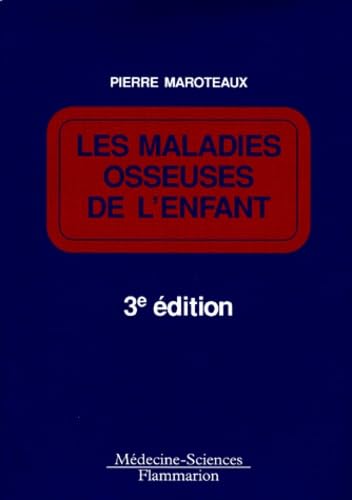 Les Maladies Osseuses De L'Enfant. 3eme Edition book