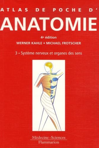 Atlas de poche d'anatomie: Tome 3, Système nerveux et organes des sens book