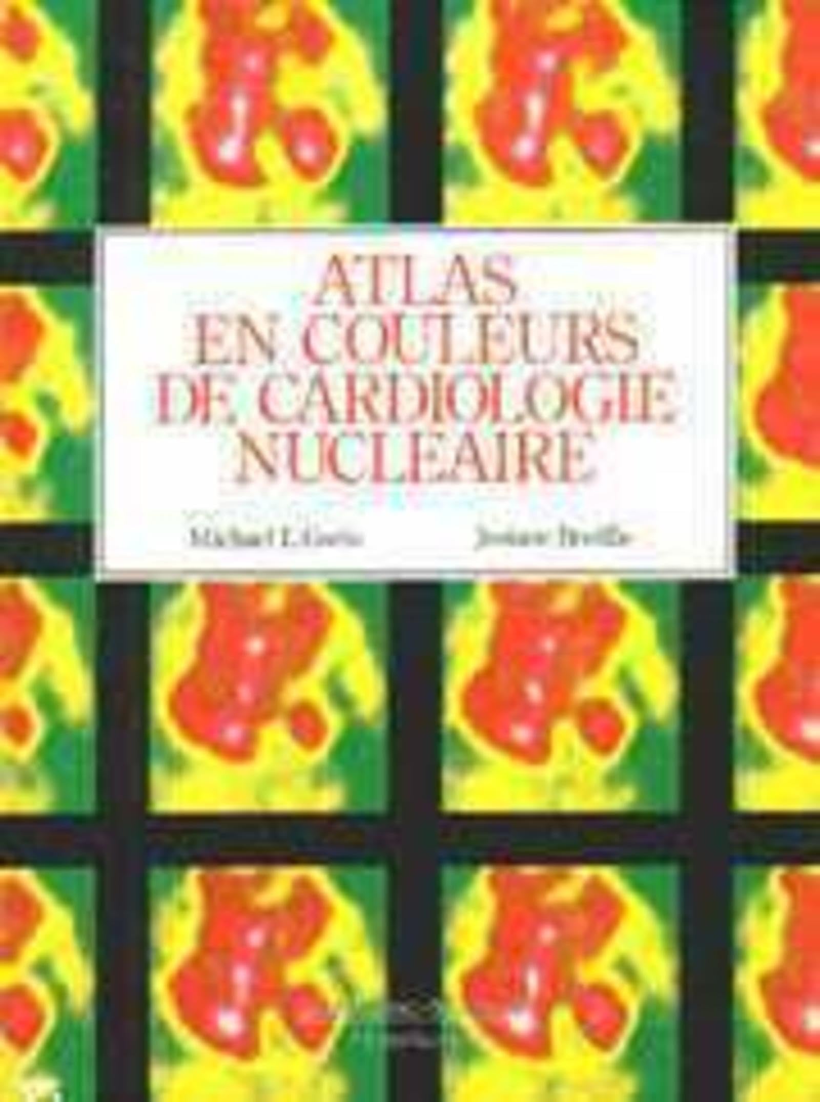 Atlas en couleurs de cardiologie nucléaire book