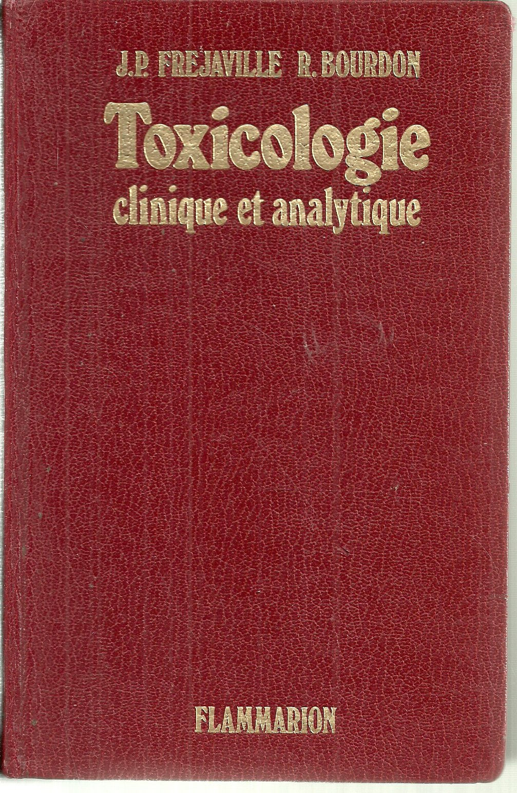 Toxicologie clinique et analytique 1976 Books