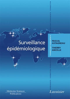Surveillance épidémiologique : principes, méthodes et applications en santé publique book