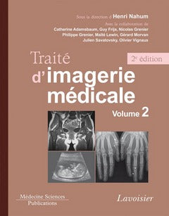 Traité d'imagerie médicale. Vol. 2. Appareil urogénital, os et articulations, radiopédiatrie Medicine