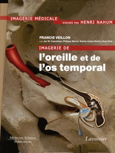 Imagerie de l'oreille et de l'os temporal: 6 volumes + fascicule book