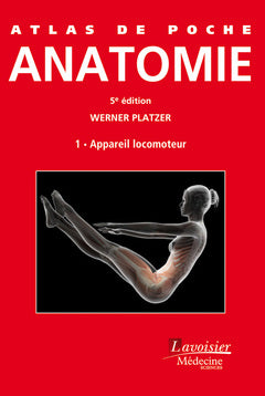 Atlas de poche d'anatomie. Vol. 1. Appareil locomoteur Medicine