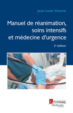 Manuel de réanimation, soins intensifs et médecine d'urgence book