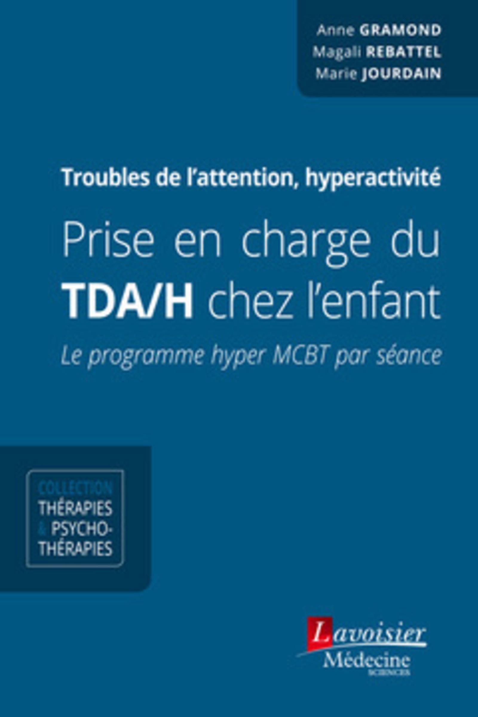 Prise en charge du TDA/H chez l'enfant: Le programme hyper MCBT par séance book