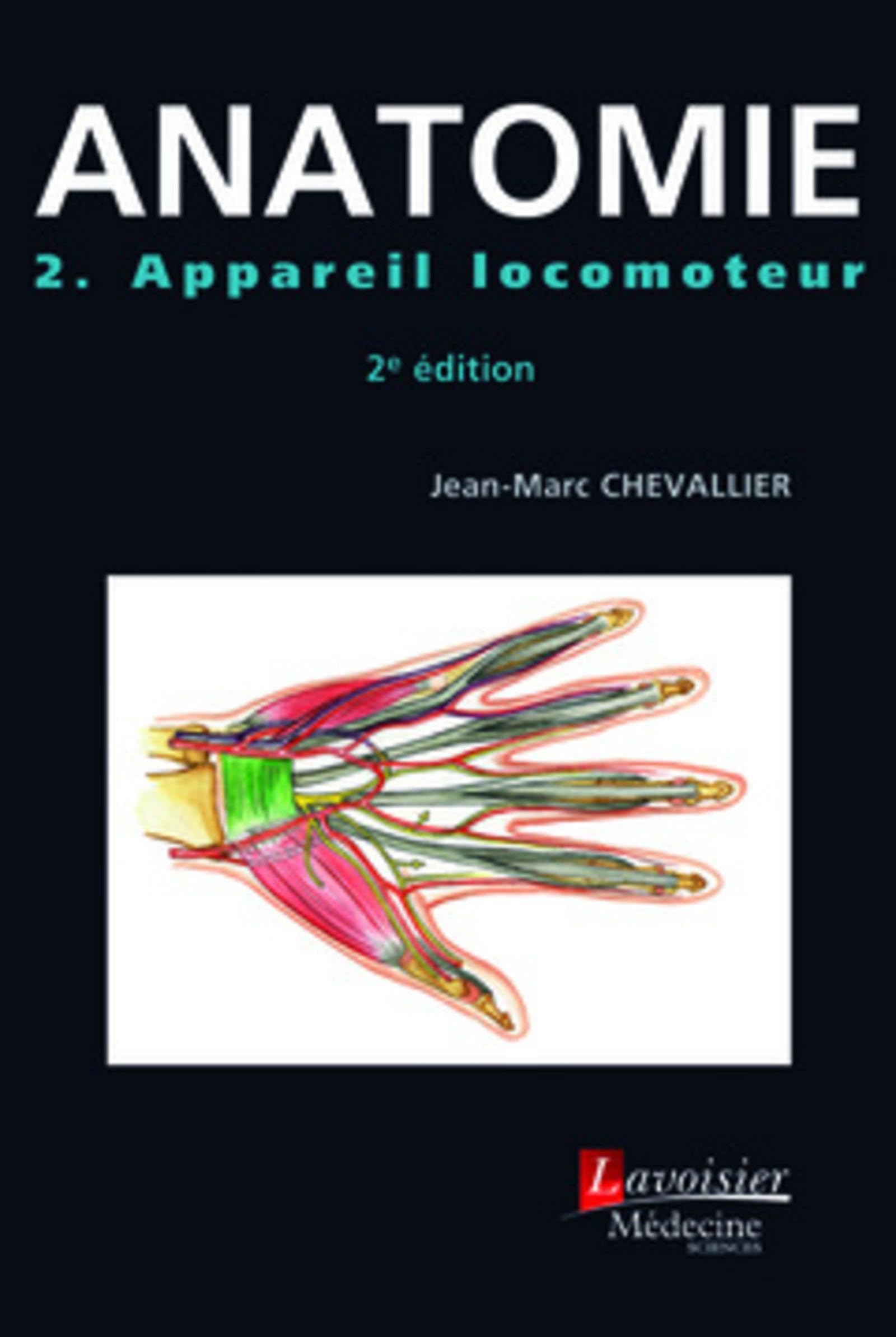 Anatomie - Tome 2. Appareil locomoteur (2° Éd.) book
