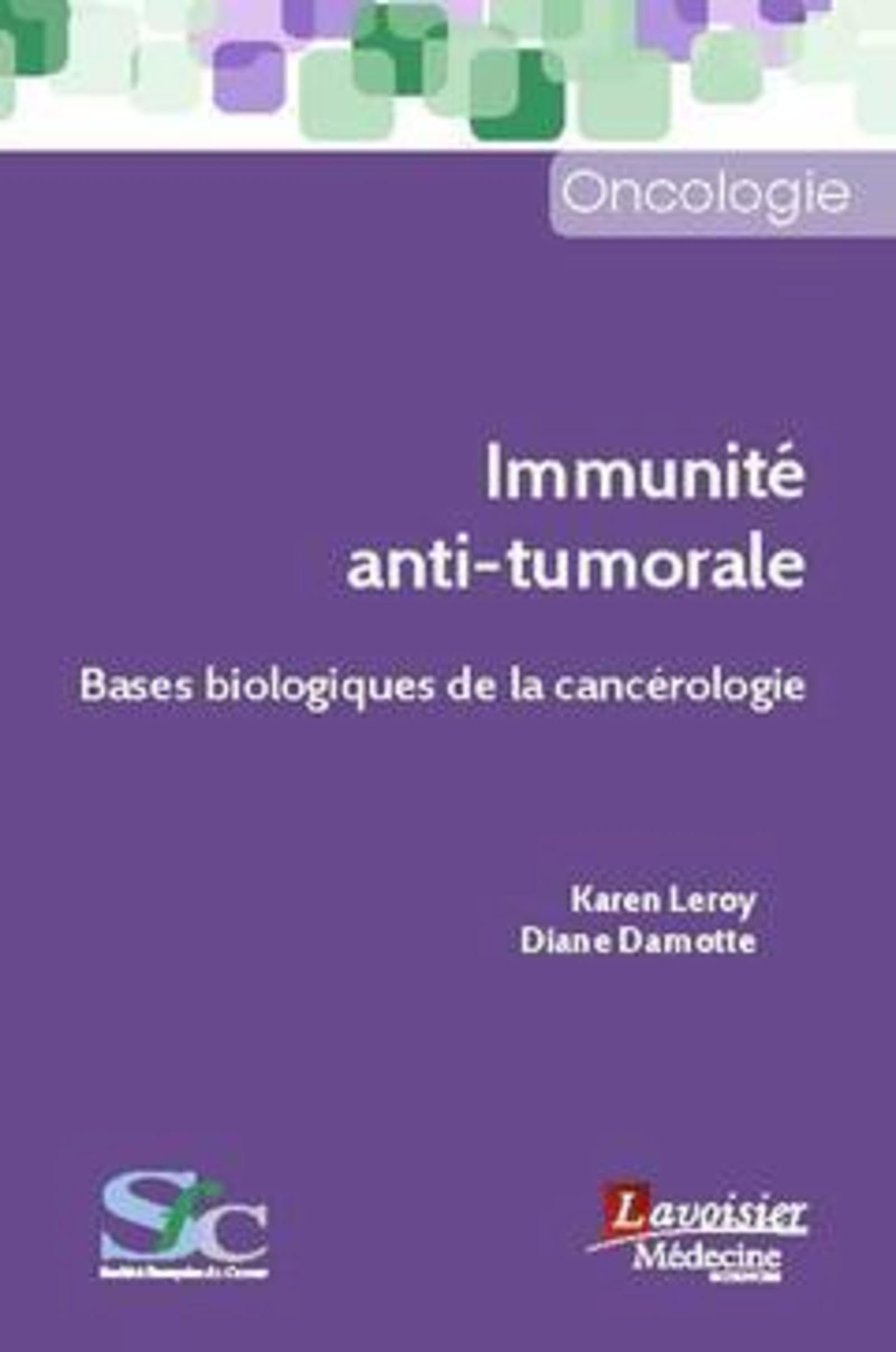 Immunité anti-tumorale: Bases biologiques de la cancérologie book