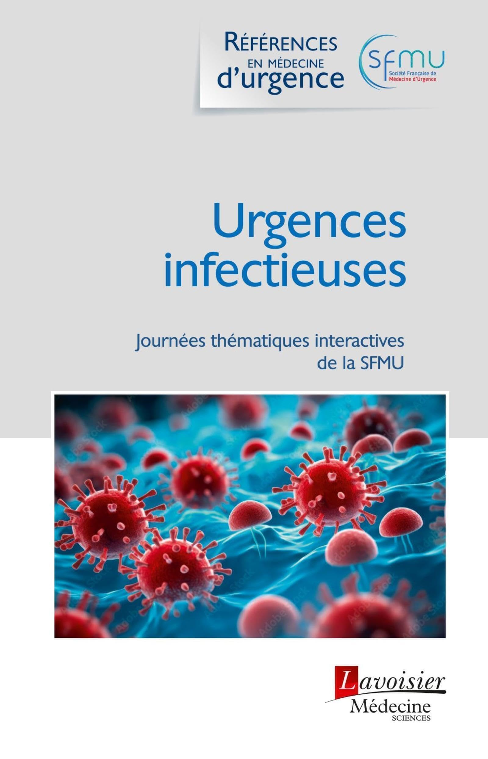 Urgences infectieuses: Journées thématiques interactives de la SFMU book