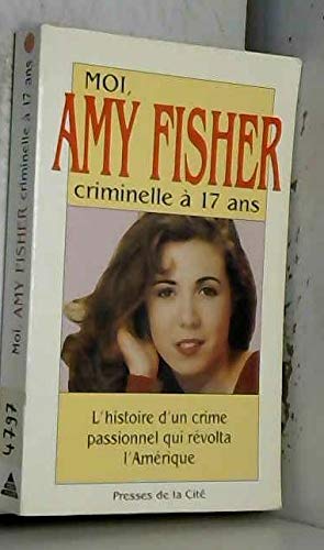 Moi, Amy Fisher, criminelle à dix-sept ans book