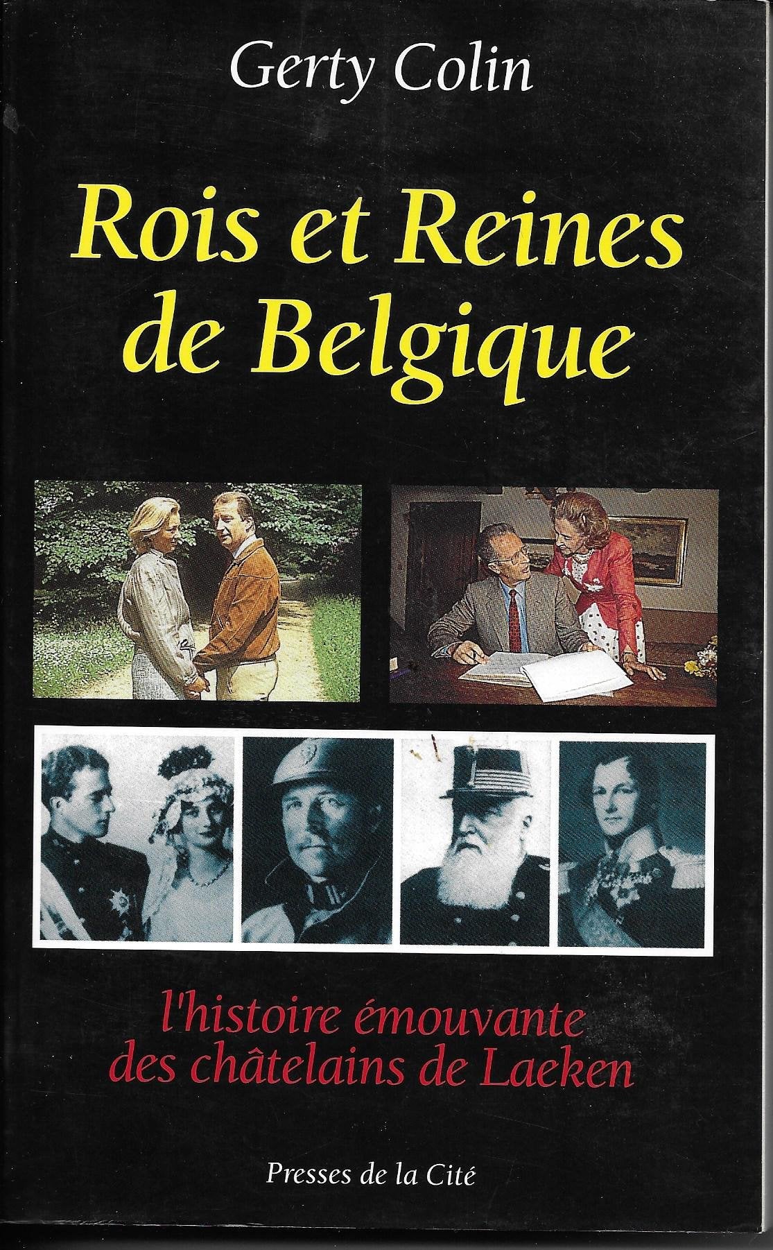 Rois et reines de belgique : l'histoire emouvante des chatelains de laeken book