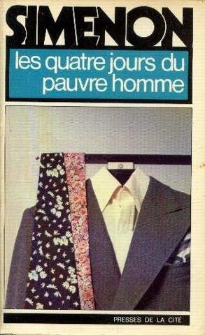 Les 4 Jours Du Pauvre Homme (Simenon) Contemporary literature
