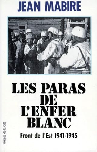 LES PARAS DE L'ENFER BLANC.: Front de l'Est 1941-1945 Books
