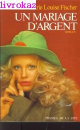Un mariage d'argent / roman (Romans) Books