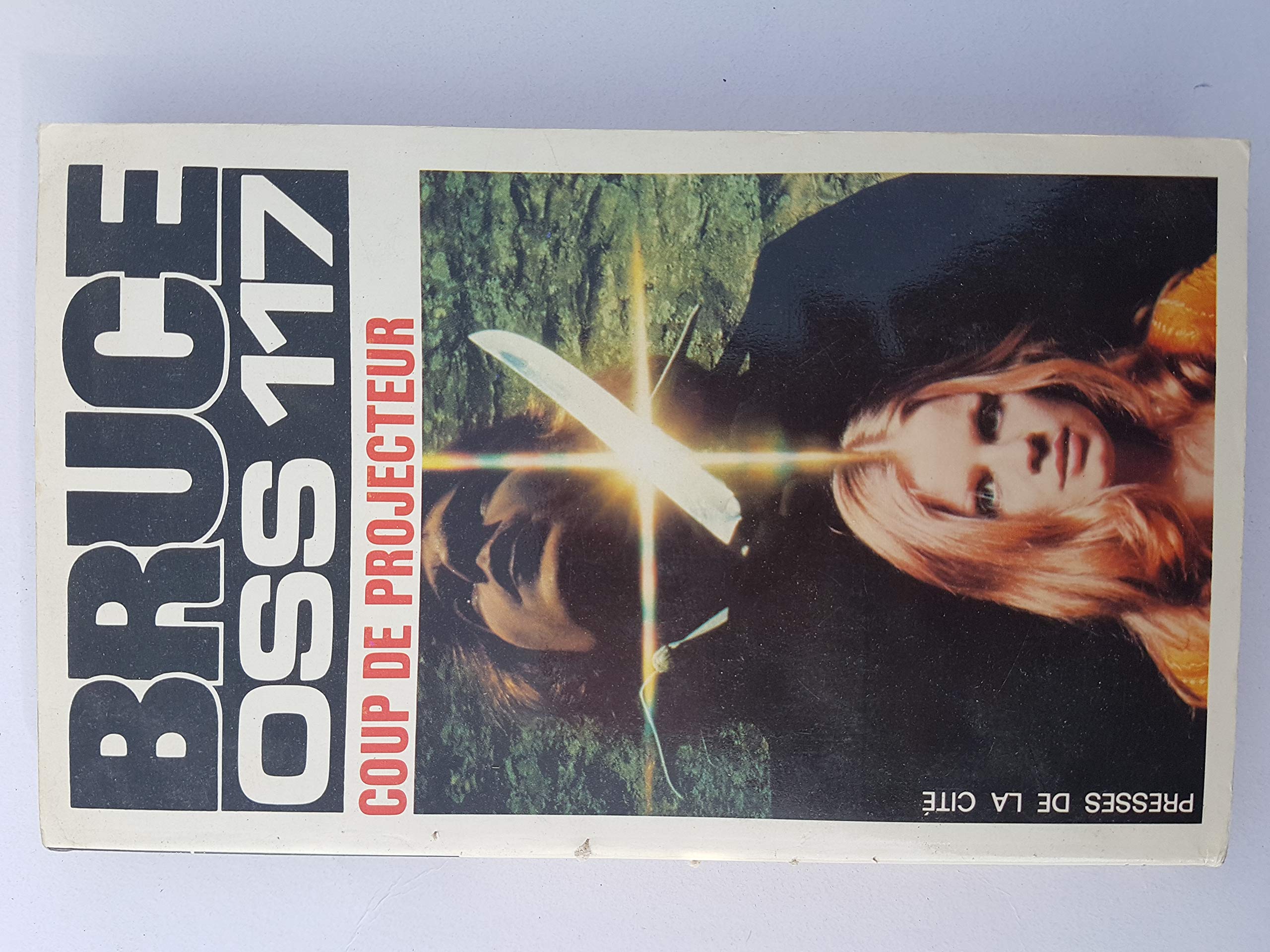 Coup de projecteur pour O.S.S. 117 +cent dix-sept (Collection Jean Bruce) book