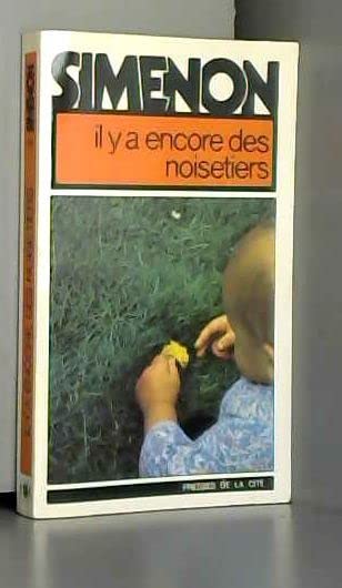 Il y a encore des noisetiers / roman book