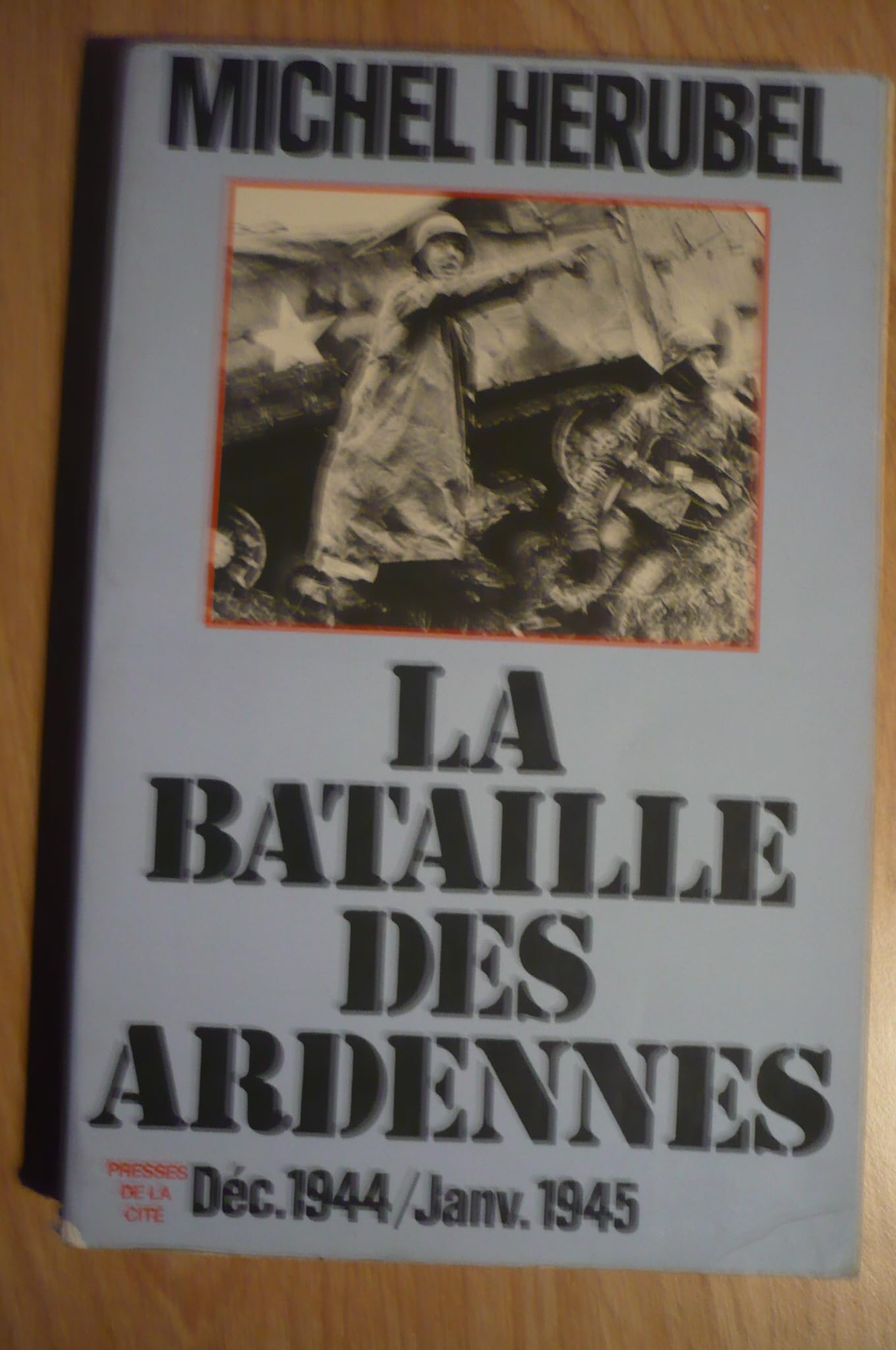 La Bataille des Ardennes: Décembre 1944-janvier 1945 book