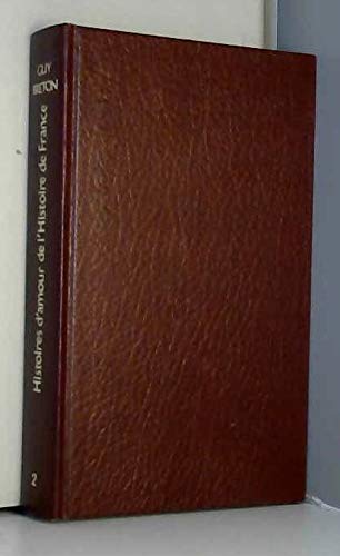 Histoires d'amour de l'histoire de France book
