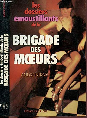 Dossiers emoustillants de la brigade des moeurs Books