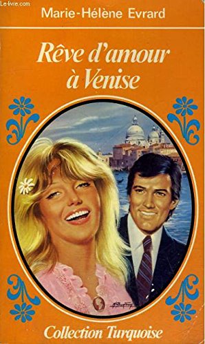 Rêve d'amour à Venise (Collection Turquoise) Books