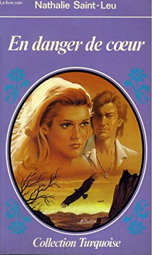 En danger de coeur (Collection Turquoise) book