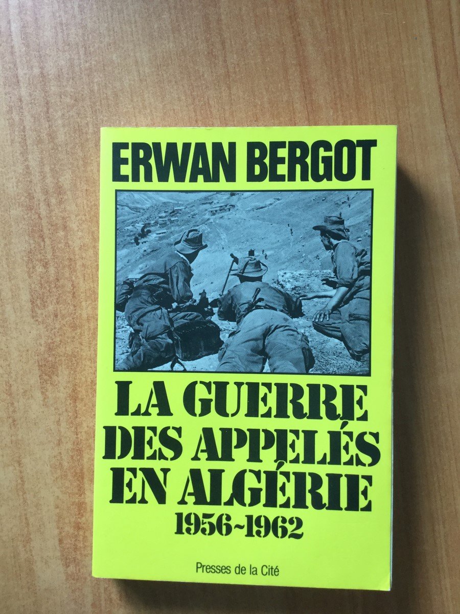 La Guerre Des Appeles En Algerie. 1956-1962 Books