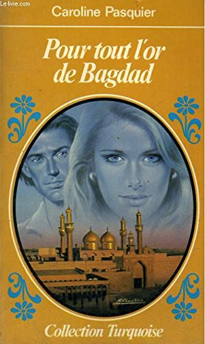 Pour tout l'or de Bagdad (Turquoise) Books