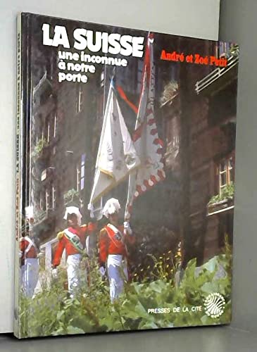 La Suisse, une inconnue à notre porte book