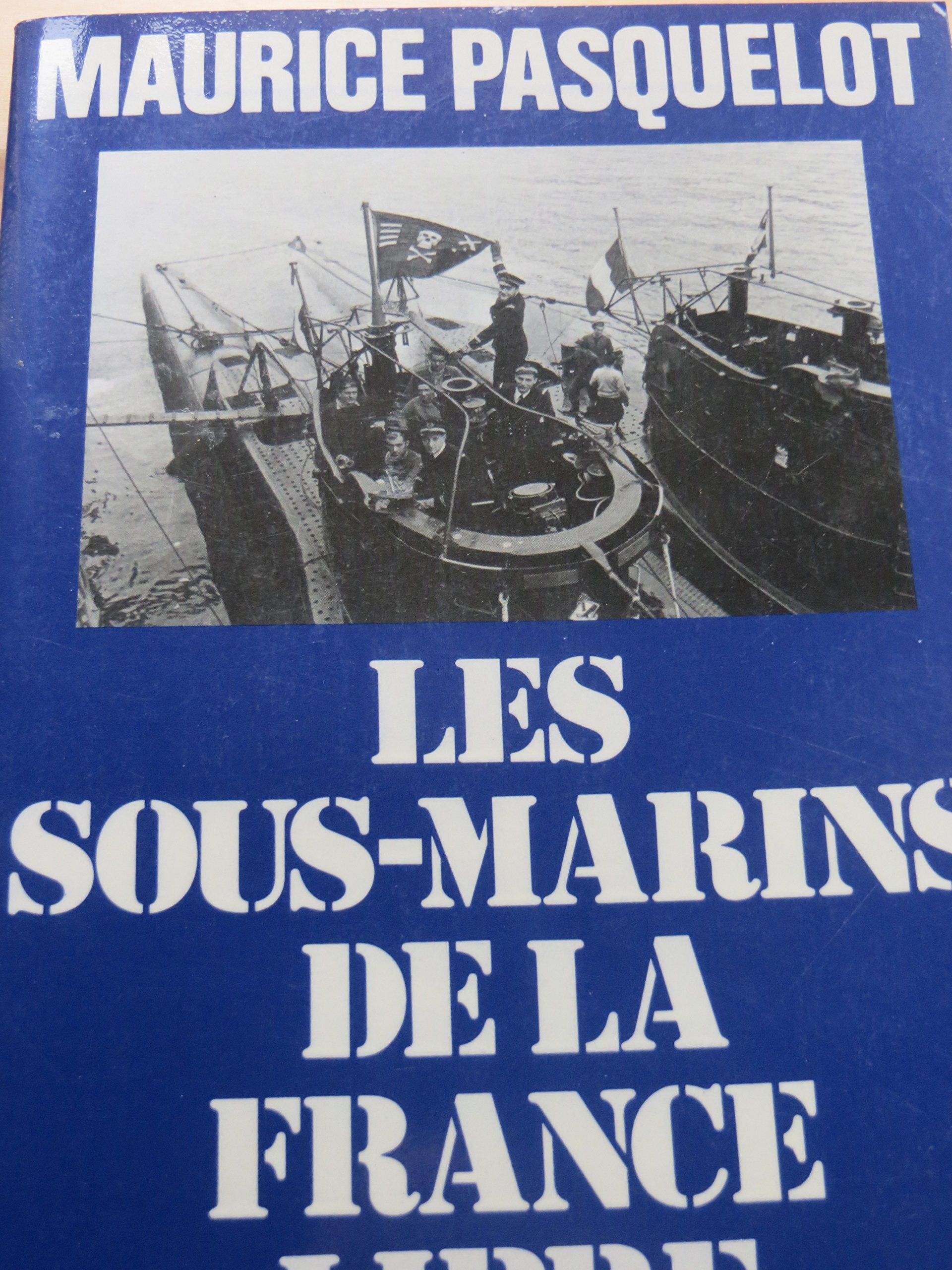 Les Sous-marins de la France libre Books
