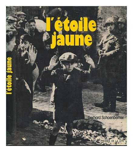 L'Etoile jaune, le génocide juif en Europe 1933-1945 : le génocide juif en Europe 1933-1945 Books