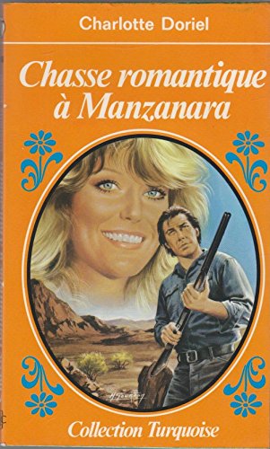 Chasse romantique a manzanara (P.C.Turquoise) Books