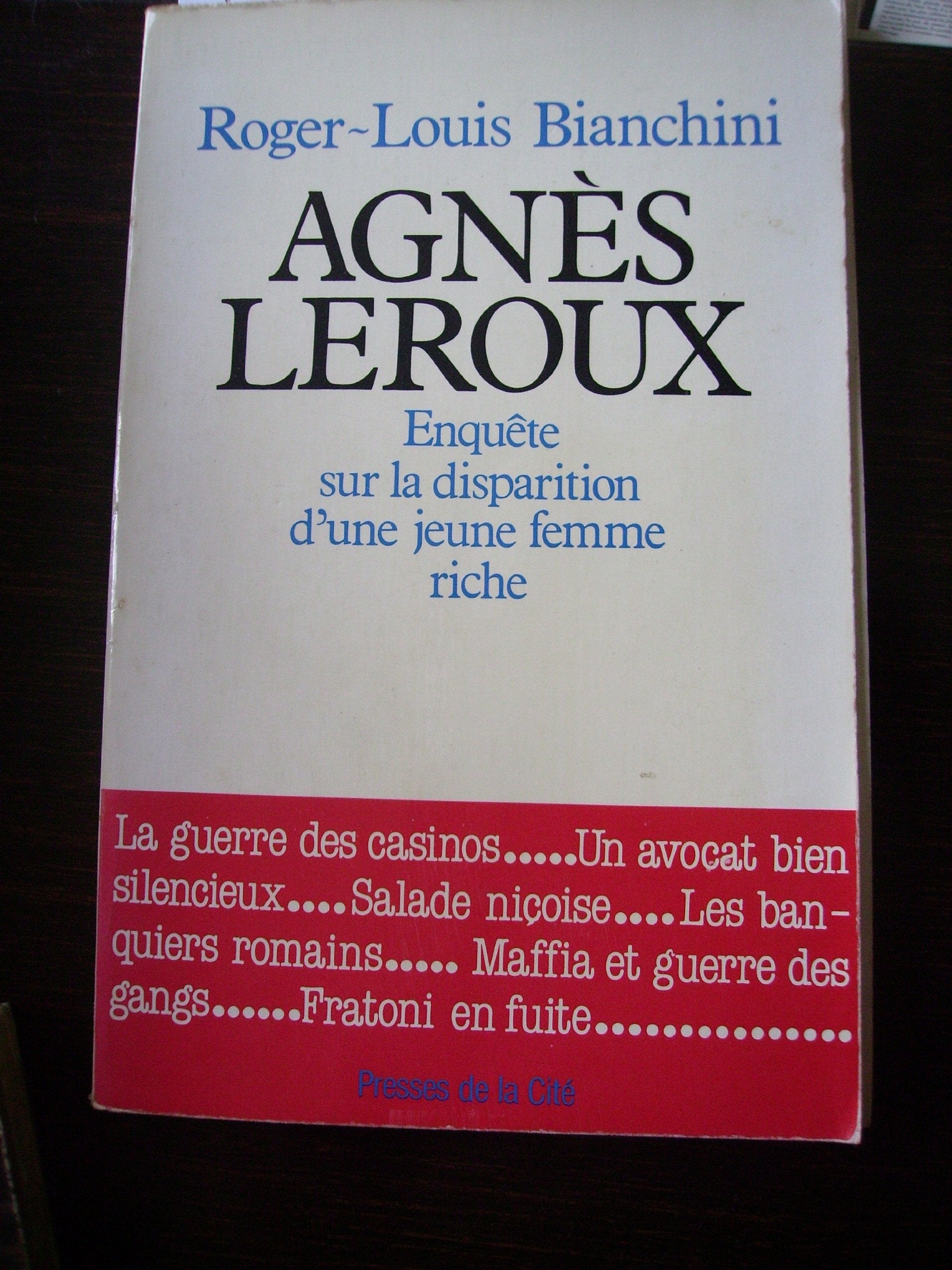 Agnès Leroux, enquête sur la disparition d'une jeune femme riche Books