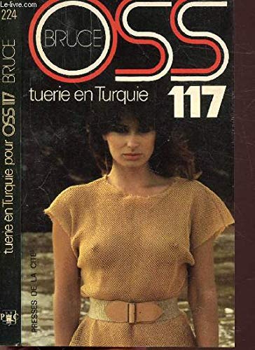 Tuerie en turquie pour o.s.s. 117 (P.C.Bruce) Books