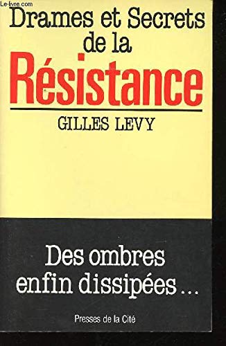 Drames et secrets de la Résistance : des ombres enfin dissipées book